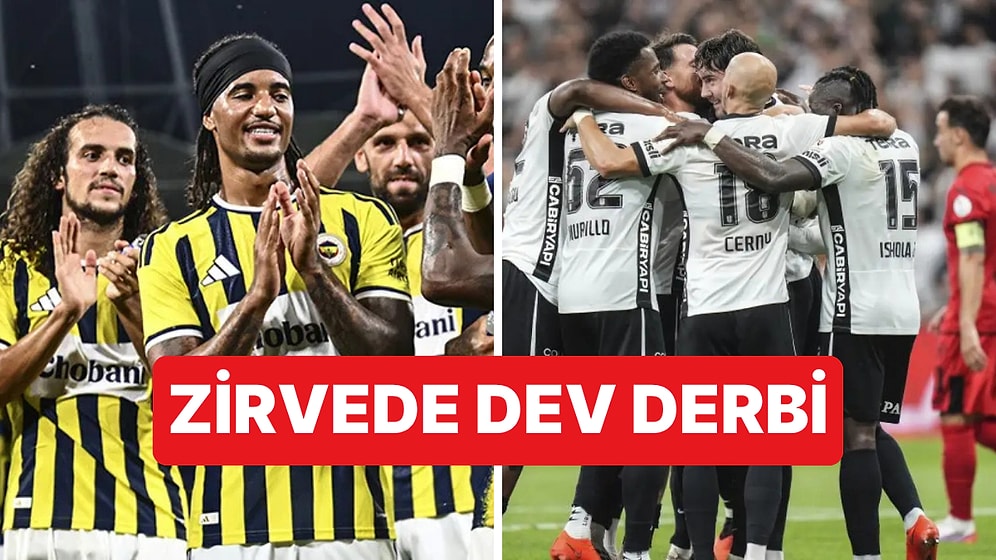 Sezonun İlk Derbisinde Fenerbahçe-Beşiktaş Karşı Karşıya Geliyor