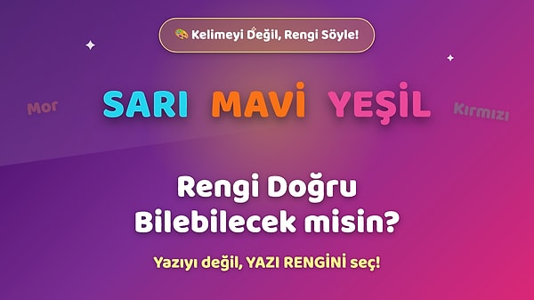 Yazıyı Değil Rengi Seç! Renklerin Oyununa Gelmeye Hazır Mısın?