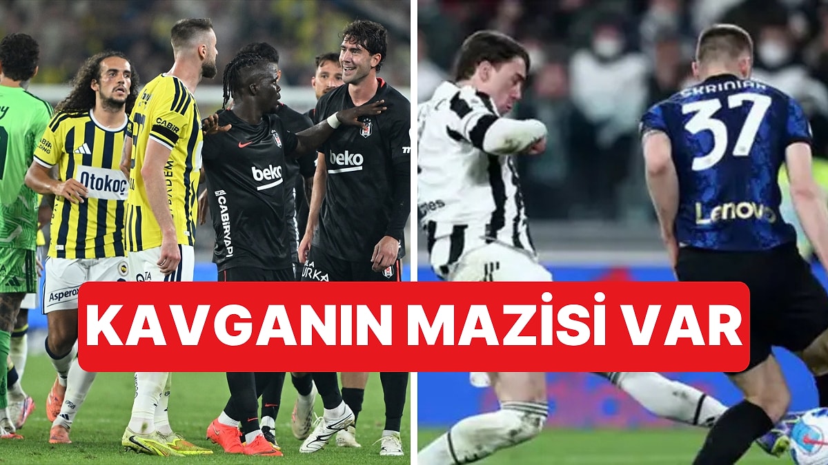 Fenerbahçe-Beşiktaş Derbisindeki Vlahovic-Skriniar Kavgasının Geçmişi İtalya'ya Uzanıyor