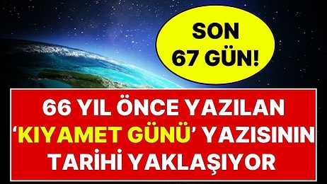 1960 Yılında Yazılan 'Kıyamet Günü' Makalesinin Tarihi Yaklaşıyor: 13 Kasım 2026'da Bizi Ne Bekliyor?