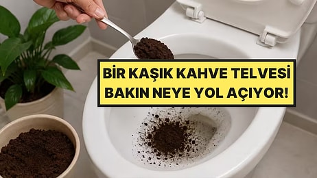 Kullanılmış Kahve Telvesini Tuvalete Atarsanız Ne Olur?