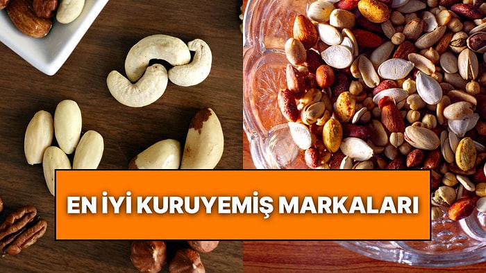 En İyi Yerli Kuruyemiş Markaları