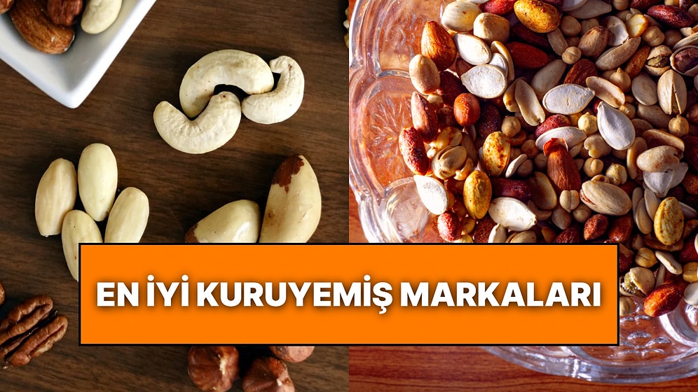 En İyi Yerli Kuruyemiş Markaları