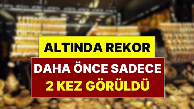 Altında 201 Tonluk Tarihi Hareket: Daha Büyüğü Sadece 2 Kez Görüldü