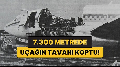 Havada Uçağın Tavanı Koptu! 7.300 Metrede Dehşet