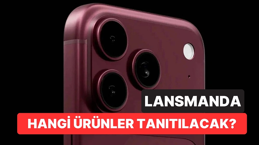 Apple Lansman Tarihi 2026: iPhone 18 Ne Zaman Çıkacak, Türkiye Fiyatı Ne Kadar Olacak?