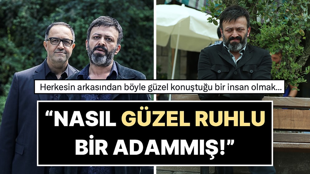 Serhat Kılıç’ın Vefatının Ardından Rol Arkadaşının Ortaya Çıkarttığı Hikaye Yürekleri Burktu