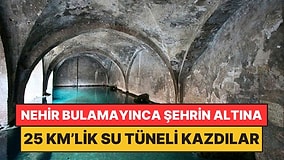 Nehri Olmayan Şehrin Altına 25 Kilometrelik Su Tüneli Kazdılar