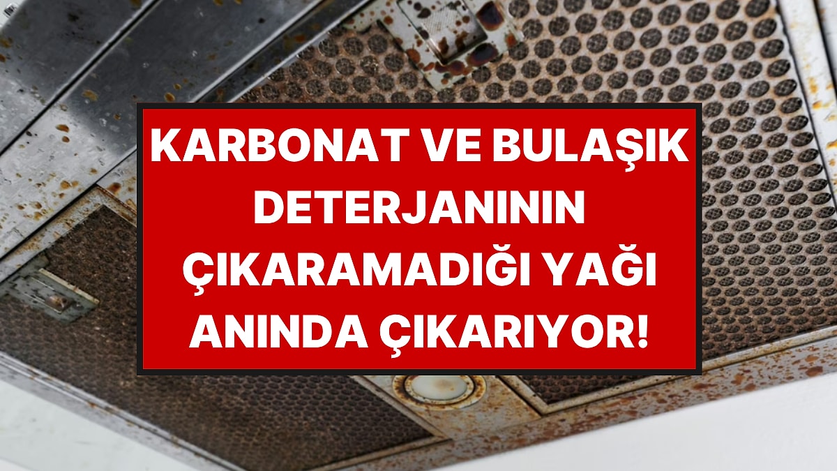 Ne Karbonat Ne Bulaşık Deterjanı: Davlumbaz Filtrelerindeki Yağları Çözmek İçin Bu 2 Malzeme Yetiyor