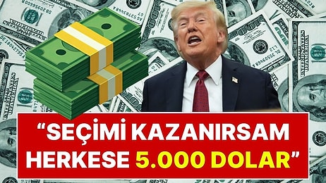 ABD Başkanı Donald Trump'tan Ara Seçim Vaadi: "Her Yetişkine 5 Bin Dolar Vereceğim!"