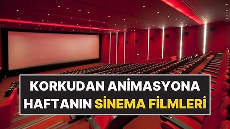 14-20 Eylül Haftası Vizyondaki En Dikkat Çeken Filmler