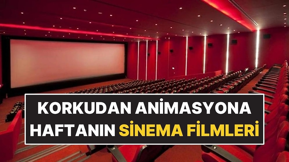 14-20 Eylül Haftası Vizyondaki En Dikkat Çeken Filmler