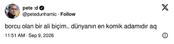 Bir kullanıcı da Ali Biçim'i "dünyanın en komik adamı" ilan etti.
