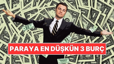 Astrolojiye Göre Paraya En Düşkün 3 Burç