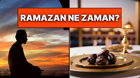 Ramazan Ne Zaman Başlayacak? İlk Oruç Ne Zaman Tutulacak?