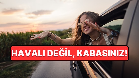'Ben Dobrayım' Diyenler Dikkat: Havalı Sandığınız 7 Davranış Aslında Kabalık Olarak Görülüyor