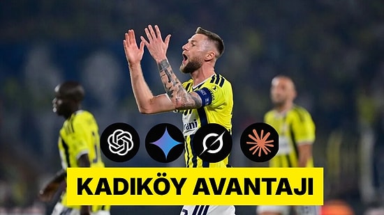 4 Yapay Zekaya Fenerbahçe - Roma Maçını Sorduk: Kadroları Verince Tahminler Değişti