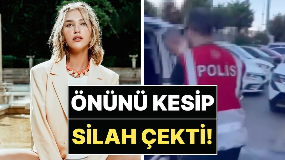 Trafikte Dehşeti Yaşadı: Melisa Döngel Yol Verme Tartışmasında Silahla Tehdit Edildi!