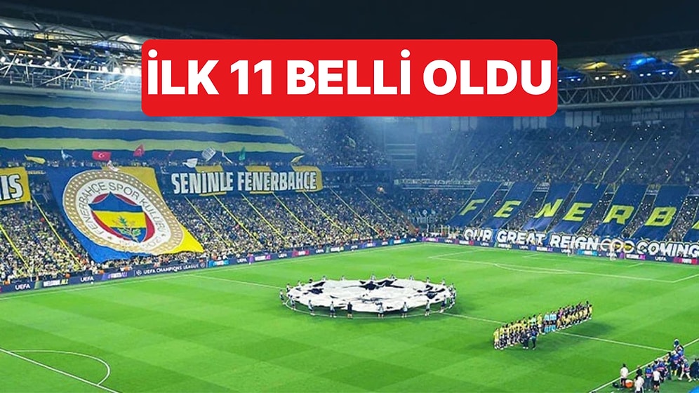 Fenerbahçe'nin Roma Karşısında İlk 11'i Belli Oldu