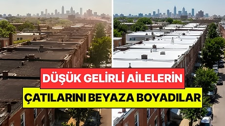 Ülkedeki Evlerin Çatılarını Beyaza Boyamaya Başladılar: Sıcaklık ve Fatura Derdini Bitirdi