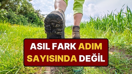 10 Bin Adım Şart Değil: Erken Ölüm Riskini En Çok Düşüren Yürüyüş Aralığı Belli Oldu