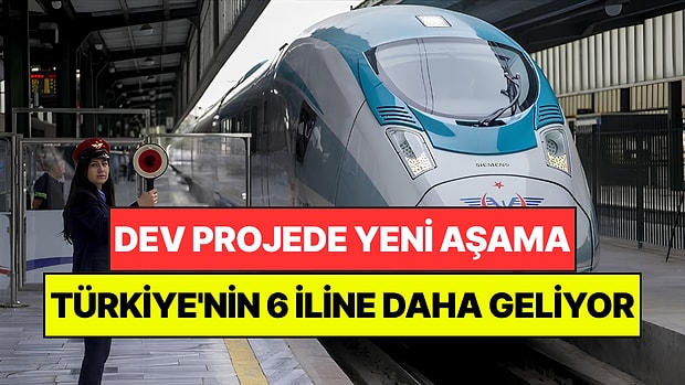 Türkiye'nin 6 İline Hızlı Tren Geliyor: Uzun Yolu 2,5 Saate Düşürecek