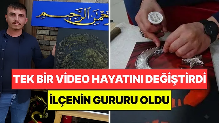 İnternette İzlediği Video Hayatını Değiştirdi: İlçenin Gururu Oldu