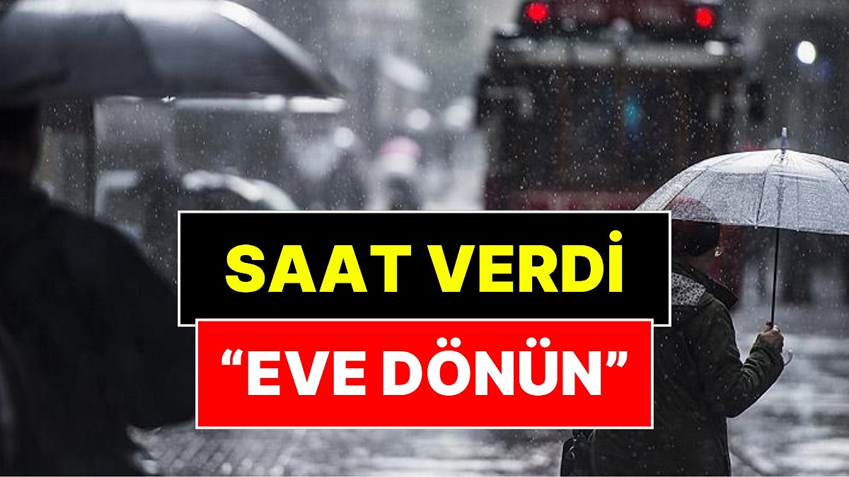 Meteoroloji Uzmanı Orhan Şen'den İstanbul İçin Saatli Uyarı: "Eve Dönün"