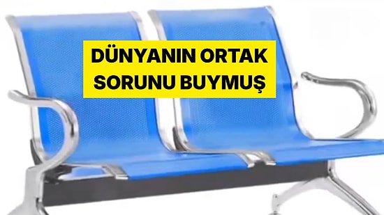 Bekleme Salonlarındaki Oturaklarla İlgili Tespit Yapan Kolombiyalı Kullanıcı Herkesi Şaşırttı