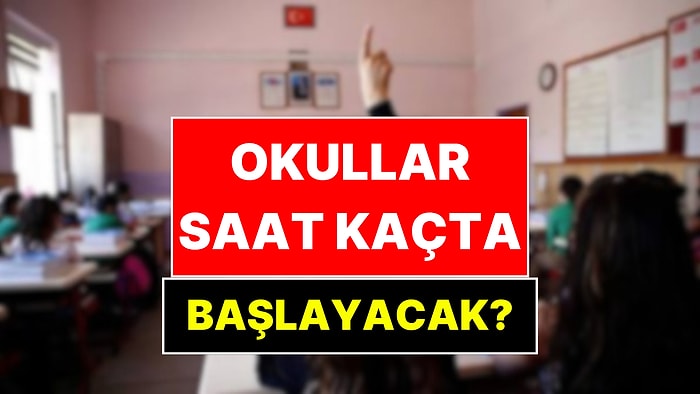 Okul Saati Değişti mi? Pazartesi Okullar Saat Kaçta Başlayacak?