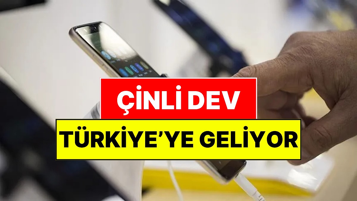 Çinli Teknoloji Devi Türkiye'ye Geliyor: Üretim Yapacağı İlçe Belli Oldu