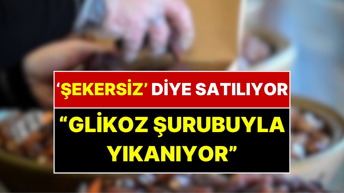 Şekersiz Diye Satılan O Yiyeceklere Dikkat! Uzman İsimden Uyarı