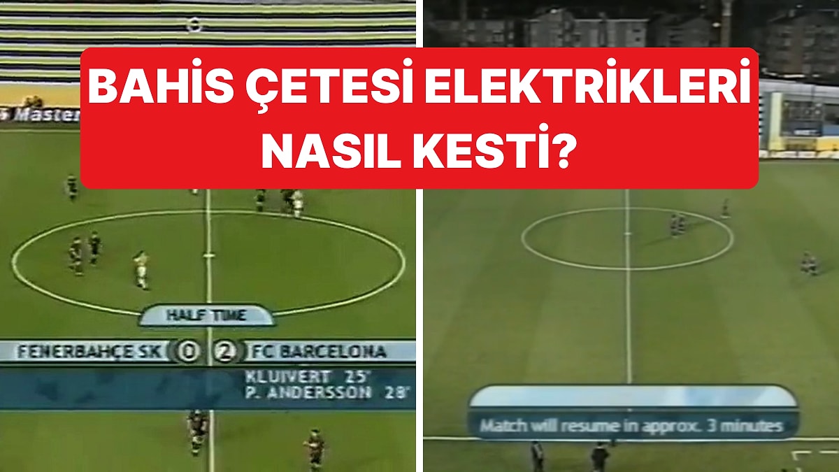 Fenerbahçe-Barcelona Maçında Elektrik Kesintisinden Bahis Çetesi Çıktı: Milyon Dolarlar Kaybettiren Jeneratör