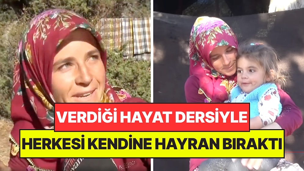 Verdiği Hayat Dersiyle Herkesi Kendine Hayran Bırakan Yörük Kadını