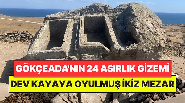 Gökçeada’nın Dev Kayaya Oyulmuş 2 Bin 400 Yıllık İkiz Mezarı