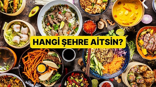 Seçtiğin Sokak Lezzetlerine Göre Hangi Şehre Aitsin?