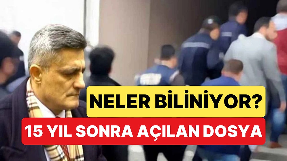 Kaşif Kozinoğlu Cinayetine Dair 15 Yıl Sonra Yeniden Soruşturma Açıldı: Cinayet mi Doğal Ölüm mü?