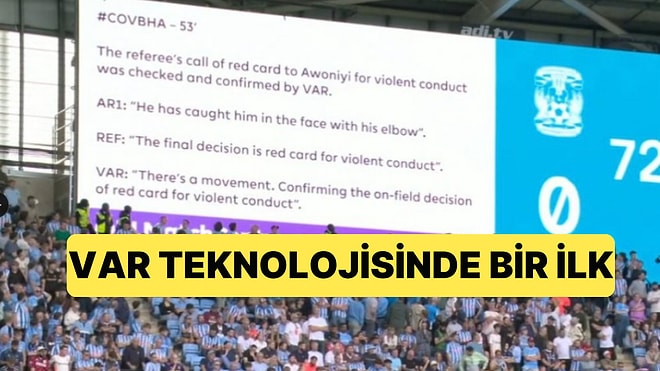 Coventry-Brighton Maçında Bir İlk Yaşandı: VAR Konuşmaları Stadyum Ekranına Yansıdı