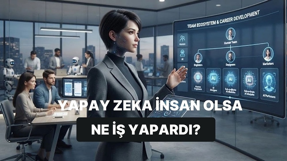 Yapay Zeka Yanıtlıyor: Yapay Zeka Bir İnsan Olsaydı İyi Bir Ekonomik Yaşam İçin Hangi İşi Yapardı?