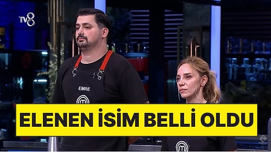 13 Eylül'de MasterChef'te Elenen İsim Belli Oldu: MasterChef'te Kim Elendi?