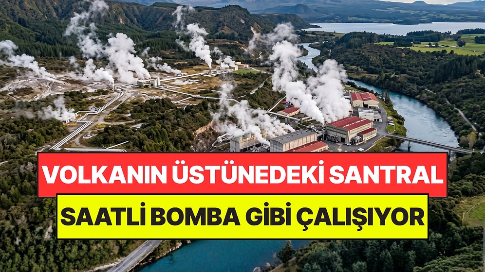 Volkanın Üzerine Santral Kurdular: Saatli Bomba Gibi Çalışıyor