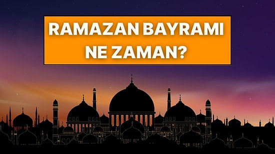 2027 Ramazan Bayramı Ne Zaman? Bayram Tatili Kaç Gün Sürecek?