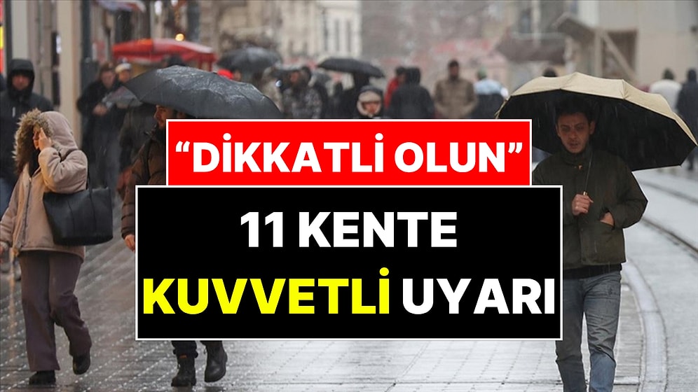 Yaz Bitti mi? Meteoroloji Kuvvetli Yağışın Etkili Olacağı 11 İli Açıkladı