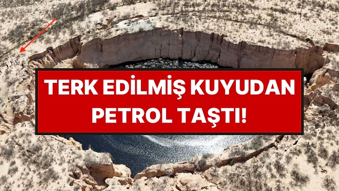 Terk Edilmiş Kuyudan Petrol Çıkmaya Başladı