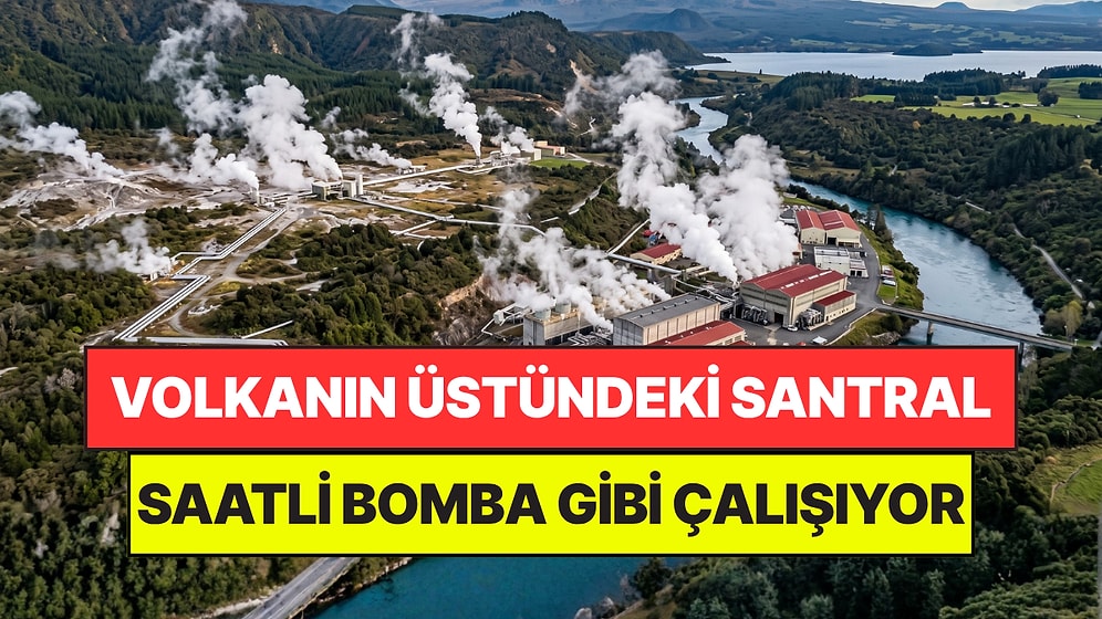 Volkanın Üzerine Santral Kurdular: Saatli Bomba Gibi Çalışıyor