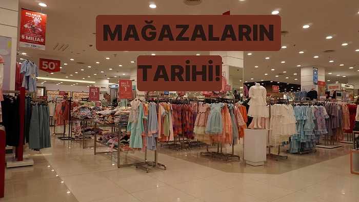 Modern Mağazacılığın Doğmasına Neden Olan 8 Tarihsel Aşama
