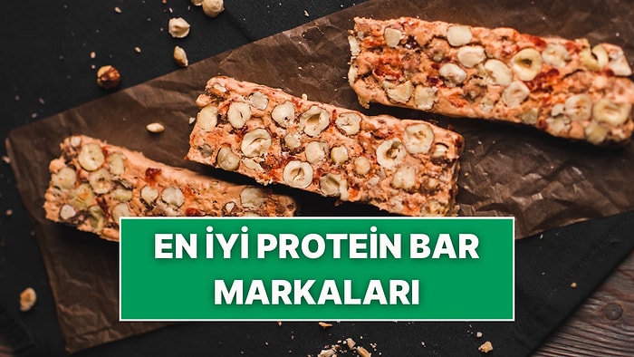 En İyi Protein Bar Markaları ve Ürünleri