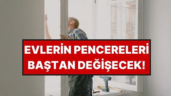 Binalardaki Çift Camlı Pencerelerin Devri Kapanıyor: Yerini Bu Malzeme Alacak