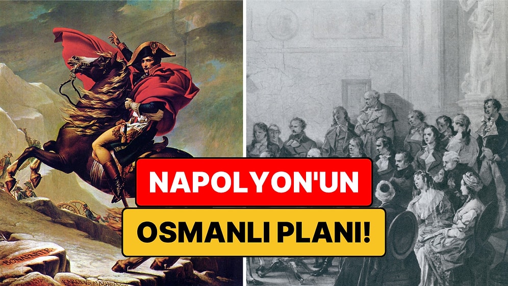 Napolyon Osmanlı Ordusu'na Katılmak İstemiş! 1795'te Ne Oldu?
