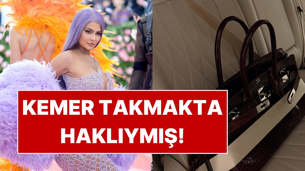Kylie Jenner'ın Arabada Çantasına Emniyet Kemeri Taktığı Ortaya Çıktı: Fiyatı Şaşırttı